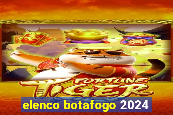 elenco botafogo 2024